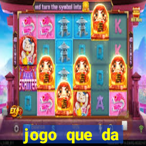 jogo que da dinheiro sem precisar depositar